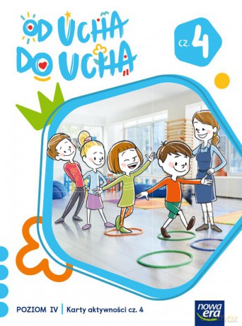 Wychowanie przedszkolne OD UCHA DO UCHA 6-latki poziom 4 część 4 Karty aktywności - Anna Stalmach-Tkacz, Karina Mucha [KSIĄŻKA]