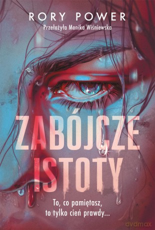 Zabójcze istoty - Rory Power [KSIĄŻKA]
