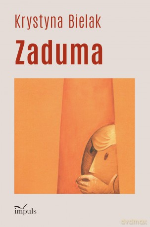 Zaduma - Krystyna Bielak [KSIĄŻKA]