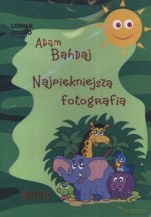 Najpiękniejsza fotografia. Książka audio CD MP3 - Adam Bahdaj [Audiobook]