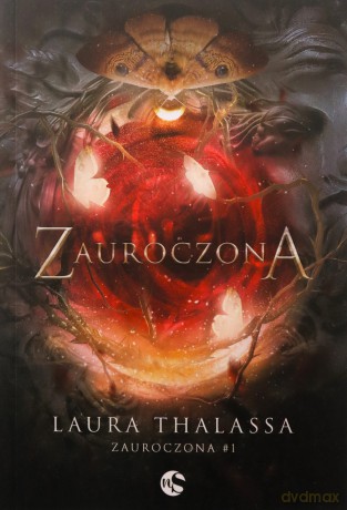 Zauroczona. Bewitched (Tom 1) - Laura Thalassa [KSIĄŻKA]