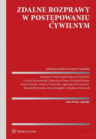 Zdalne rozprawy w postępowaniu cywilnym [KSIĄŻKA]