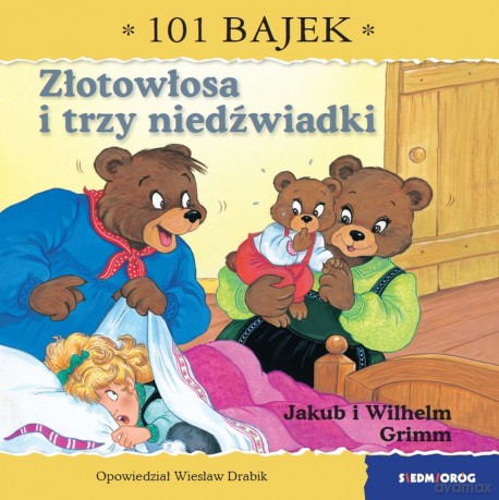 Złotowłosa i trzy niedźwiadki. 101 bajek - Wiesław Drabik [KSIĄŻKA]
