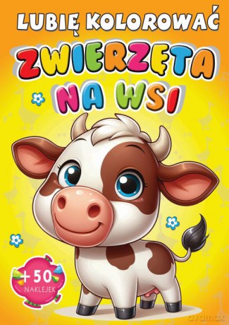 Zwierzęta na wsi. Lubię kolorować [KSIĄŻKA]