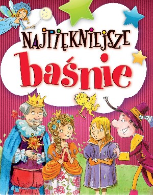 Najpiękniejsze baśnie [KSIĄŻKA]