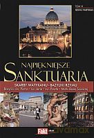 Najpiękniejsze sanktuaria. Rzym i Watykan. Tom VI - Piotr Żak [KSIĄŻKA]