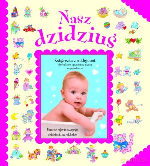 Nasz dzidziuś - Marcela Grez, Carmen Saez [KSIĄŻKA]