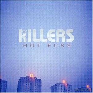 The Killers: Hot Fuss [CD]