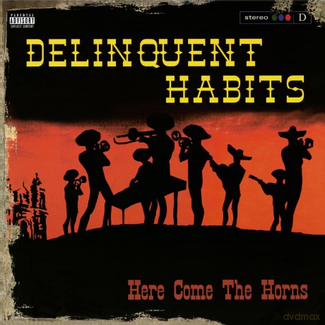 Delinquent Habits: Here Comes the Horns [2xWinyl]