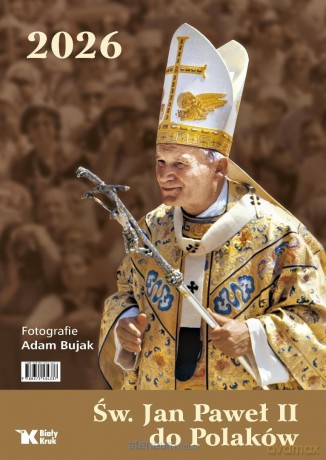 Kalendarz 2026 ścienny Św. Jan Paweł II do Polaków [KALENDARZ]
