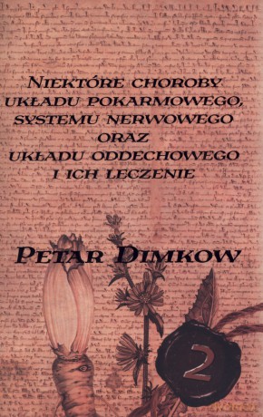 Niektóre choroby układu pokarmowego, systemu nerwowego oraz układu oddechowego i ich leczenie - Petar Dimkow [KSIĄŻKA]