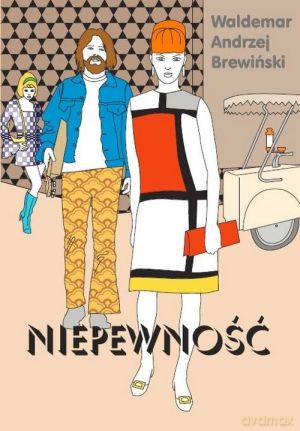 Niepewność - Waldemar Andrzej Brewiński [KSIĄŻKA]