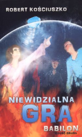 Niewidzialna gra. Część II. Babilon [KSIĄŻKA]