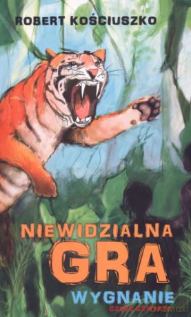 Niewidzialna gra. Część IV. Wygnanie [KSIĄŻKA]