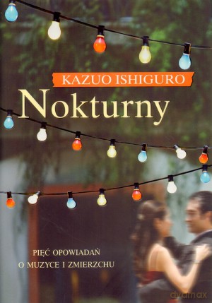 Nokturny - Kazuo Ishiguro [KSIĄŻKA]