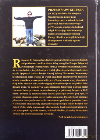 Normanowie a chrześcijaństwo. Recepcja nowej wiary w Skandynawii w IX i X w. - Przemysław Kulesza [KSIĄŻKA]