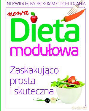 Nowa dieta modułowa [KSIĄŻKA]