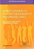 Nowa generacja w glottodydaktyce polonistycznej [KSIĄŻKA]