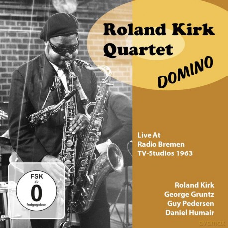 Roland Kirk Quartet: Domino Live At Radio Bremen TV-Studios 1963 [DVD]+[CD]