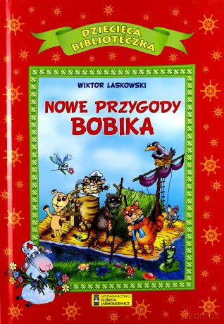 Nowe przygody Bobika - Wiktor Laskowski [KSIĄŻKA]
