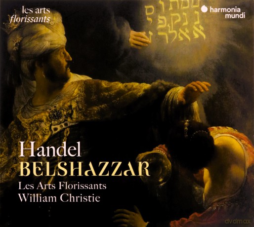 Handel: Belshazzar Les Arts Florissants William Christie [3CD]