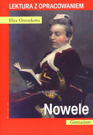 Nowele. Lektura z opracowaniem - Eliza Orzeszkowa [KSIĄŻKA]