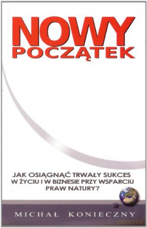 Nowy początek - Michał Konieczny [KSIĄŻKA]