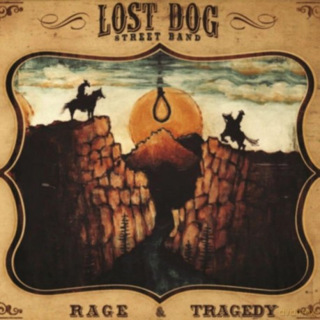 Lost Dog Street Band: Rage and Tragedy [Winyl]