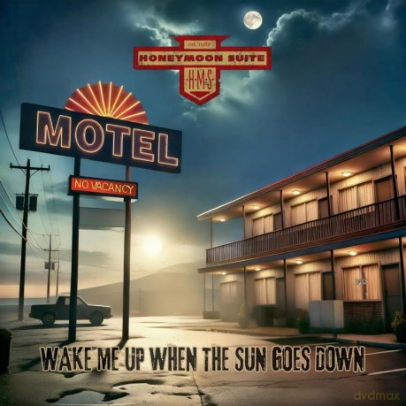 Honeymoon Suite: Wake Me Up When The Sun Goes Down [CD]