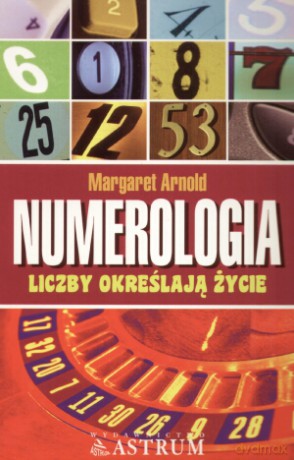 Numerologia. Liczby określają życie - Margaret Arnold [KSIĄŻKA]