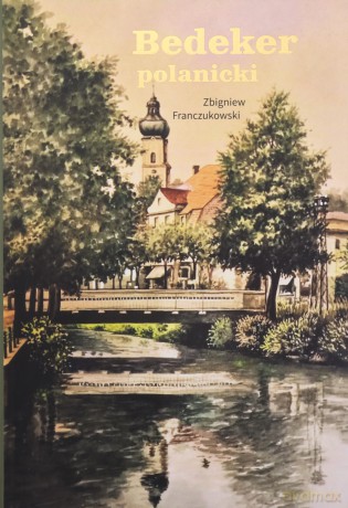 Bedeker Polanicki [KSIĄŻKA]