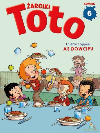 As dowcipu. Żarciki Toto. Komiks (Tom 6) - Thierry Coppee [KSIĄŻKA]