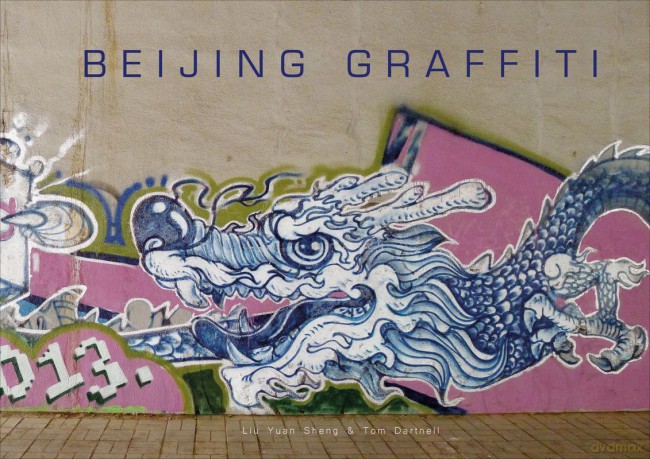 Beijing Graffiti wer. angielska - Tom Dartnell, Liu Yuan Sheng [KSIĄŻKA]