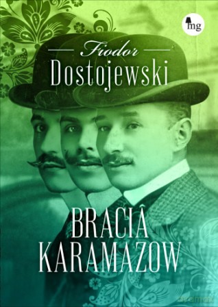 Bracia Karamazow - Fiodor Dostojewski [KSIĄŻKA]