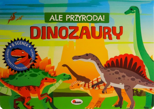 Dinozaury. Ale przygoda - Elżbieta Korolkiewicz [KSIĄŻKA]