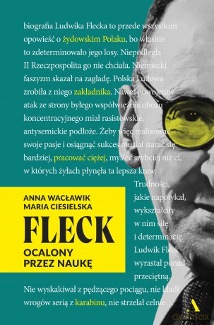 Fleck. Ocalony przez naukę - Anna Wacławik, Maria Ciesielska [KSIĄŻKA]