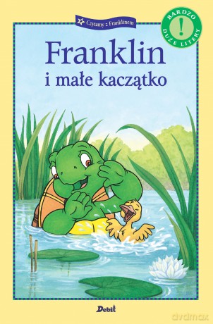 Franklin i małe kaczątko. Czytamy z Franklinem - Paulette Bourgeois [KSIĄŻKA]