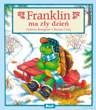 Franklin ma zły dzień - Paulette Bourgeois [KSIĄŻKA]