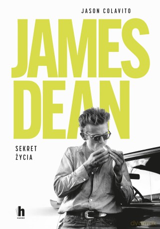 James Dean. Sekret życia - Jason Colavito [KSIĄŻKA]