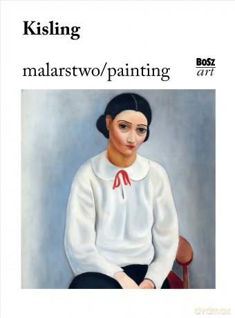 Kisling. Malarstwo - Urszula Kozakowska-Zaucha [KSIĄŻKA]