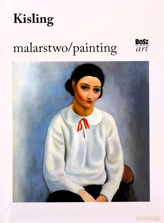Kisling. Malarstwo - Urszula Kozakowska-Zaucha [KSIĄŻKA]
