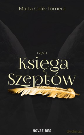Księga Szeptów. Część 1 - Marta Calik-Tomera [KSIĄŻKA]