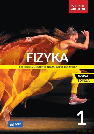 Nowa Fizyka Podręcznik liceum i technikum klasa 1 zakres rozszerzony [KSIĄŻKA]