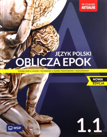 Nowa Język Polski Oblicza epok Podręcznik liceum i technikum klasa 1 zakres podstawowy i rozszerzony część 1 [KSIĄŻKA]