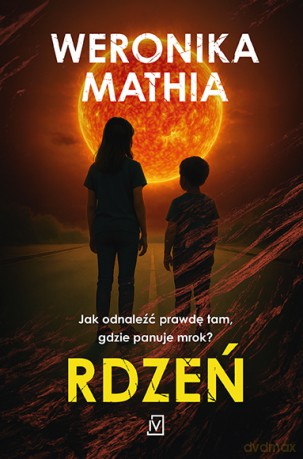 Rdzeń - Weronika Mathia [KSIĄŻKA]