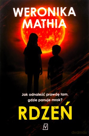 Rdzeń - Weronika Mathia [KSIĄŻKA]