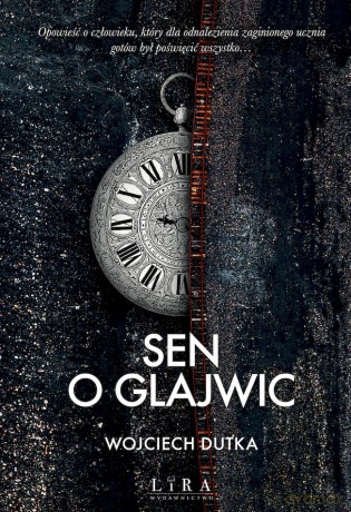 Sen o Glajwic - Wojciech Dutka [KSIĄŻKA]