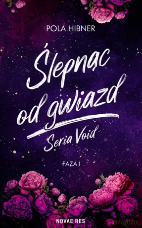 Ślepnąc od gwiazd - Pola Hibner [KSIĄŻKA]