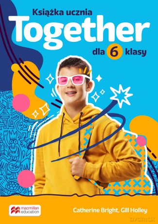 Together Książka ucznia dla klasy 6 szkoły podstawowej - Nick Beare, Catherine Bright [KSIĄŻKA]