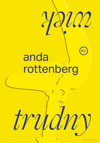 Trudny wiek - Anda Rottenberg [KSIĄŻKA]